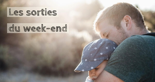 Que faire ce week-end en famille ?