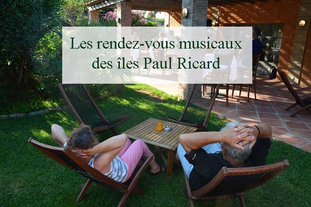 Les rendez-vous musicaux des Ã®les Paul Ricard