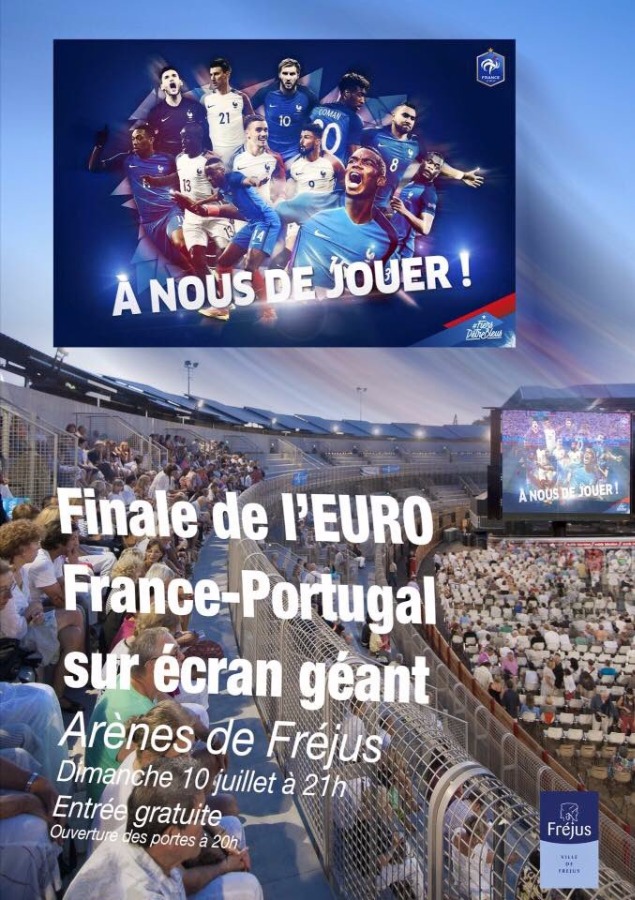 Finale de l'Euro 2016 depuis les arÃ¨nes de FrÃ©jus