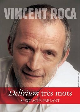 Vincent Roca DÃ©lirium TrÃ¨s Mot