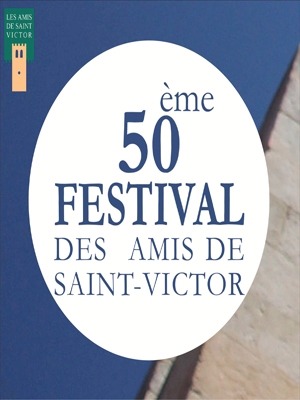 50e Festival des Amis de Saint-Victor 