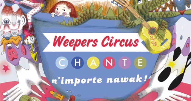 Weepers Circus - N'importe Nawak