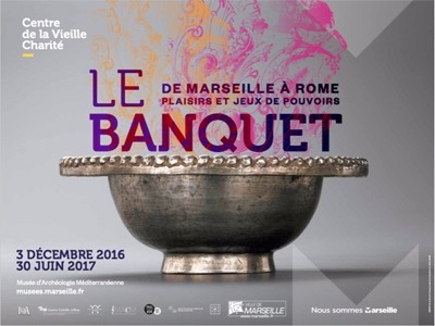 Le banquet de Marseille Ã  Rome, plaisirs et jeux de pouvoirs 