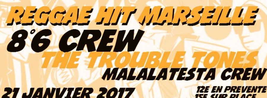 8Â°6 Crew + The trouble tones + Malalatesta crew