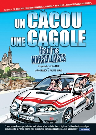 Un càcou une cagole - Histoires marseillaises