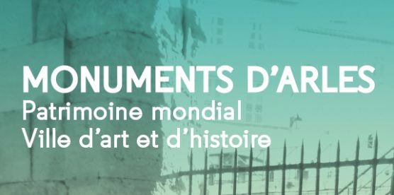 Animations vacances dans les monuments d'Arles !