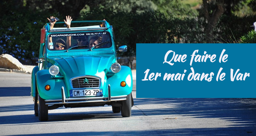 Que faire le week-end du 1er mai dans le var et alentours ?