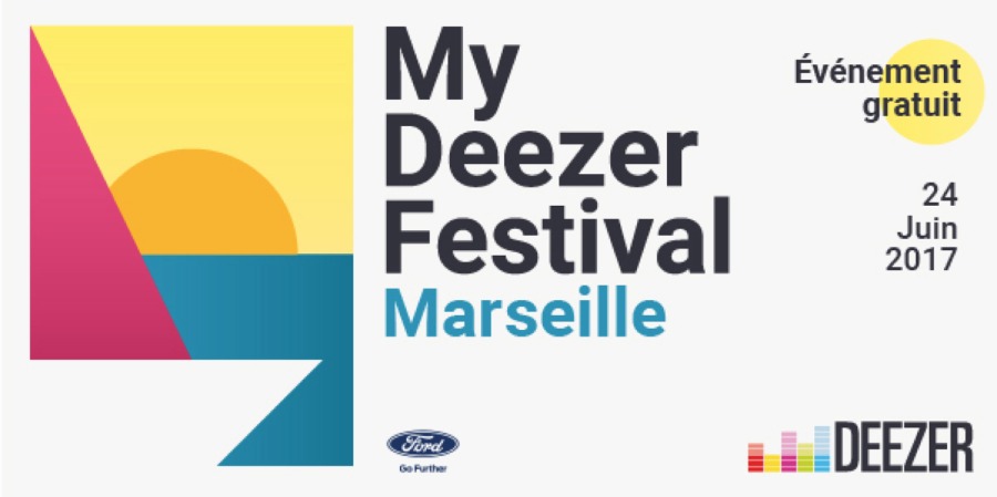 My Deezer Festival : Deezer proposera un concert gratuit Ã  Marseille cet Ã©tÃ©