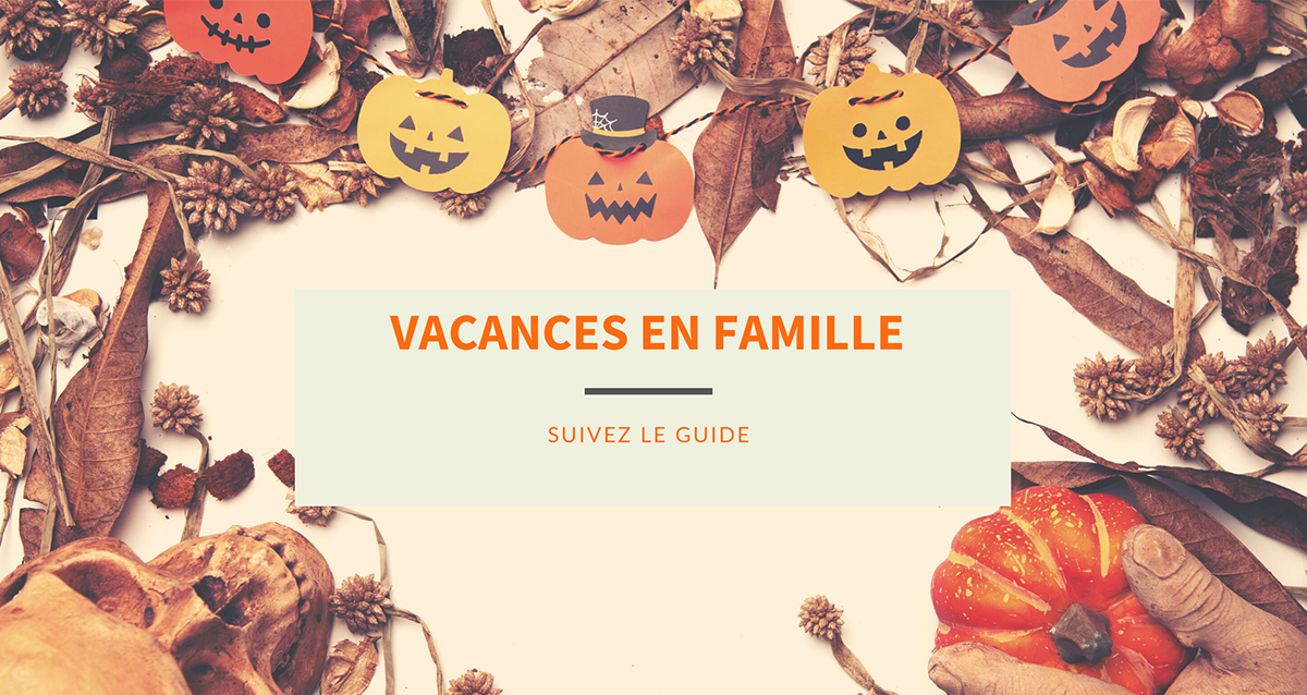 Les vacances des Petits Monstres : notre sélection de sorties en famille pour des vacances réussies !