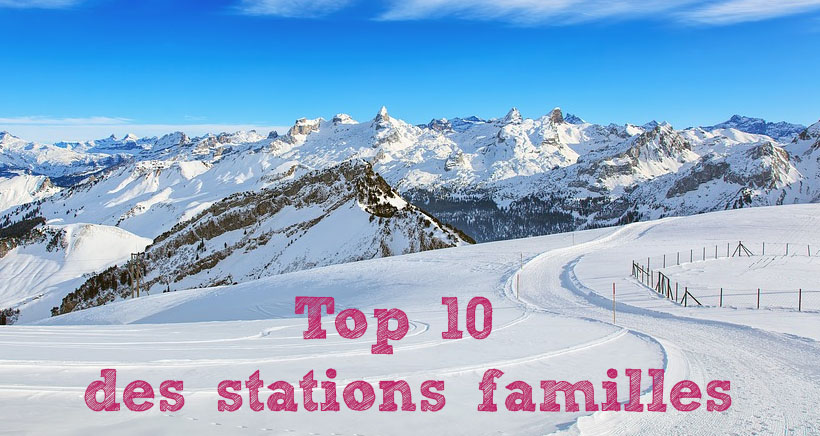 Ski en famille : Top 10 des stations dans les Alpes du Sud
