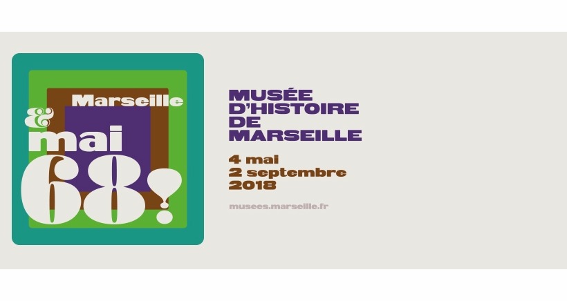 Marseille et mai 68 au Musée d'Histoire 