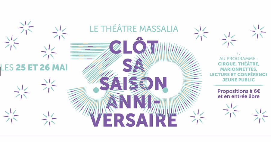 Le Théâtre Massalia clôture sa saison anniversaire en beauté