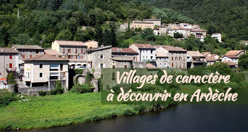Escapade en Ardèche : des villages de caractère