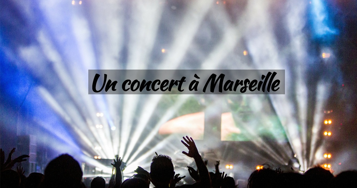 Sortir à Marseille : où voir un concert ?