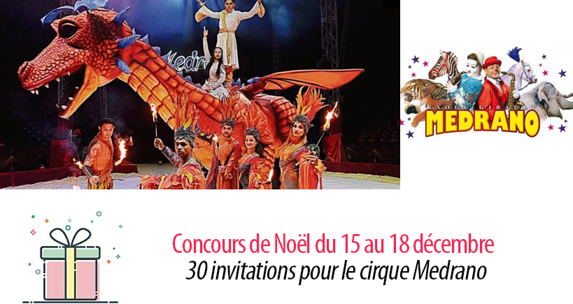 #8 Concours de Noël : 30 invitations pour voir le Cirque Medrano à Marseille