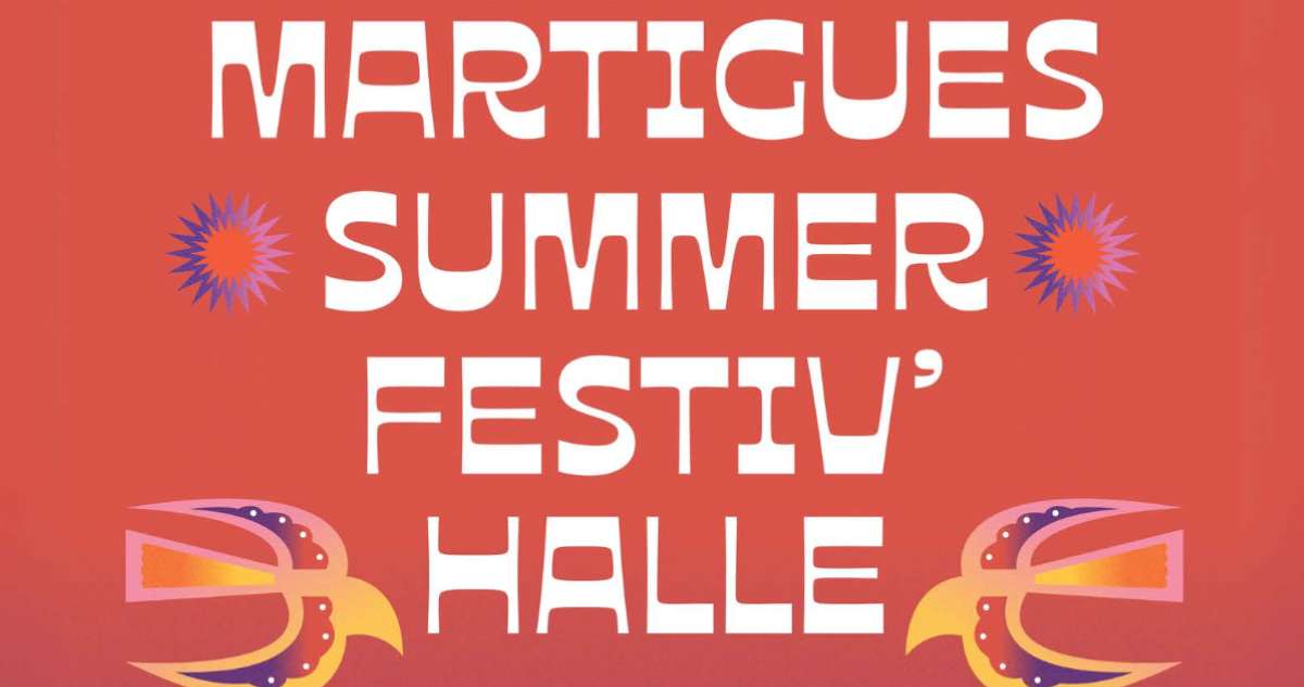 Martigues Summer festiv'Halle