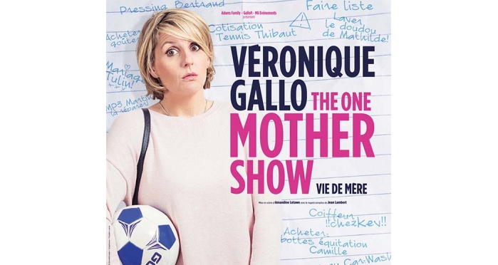 Véronique Gallo - The One Mother Show