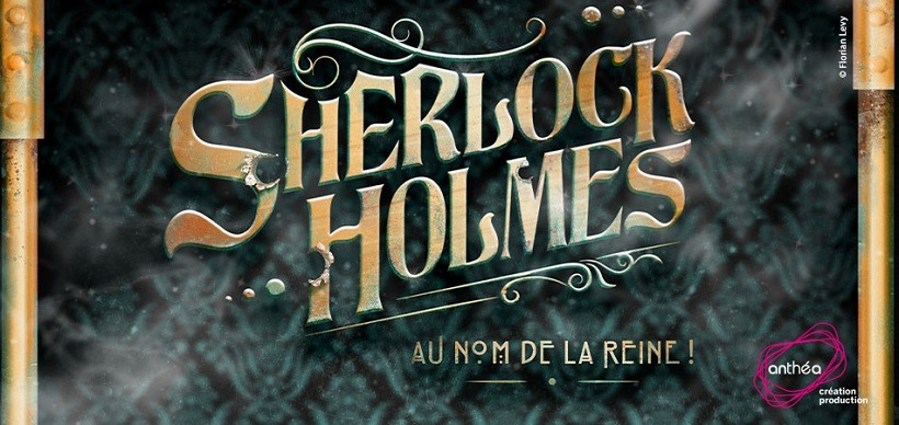 Sherlock Holmes, au nom de la reine !