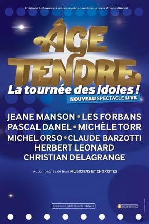 Age Tendre - La Tournée des idoles