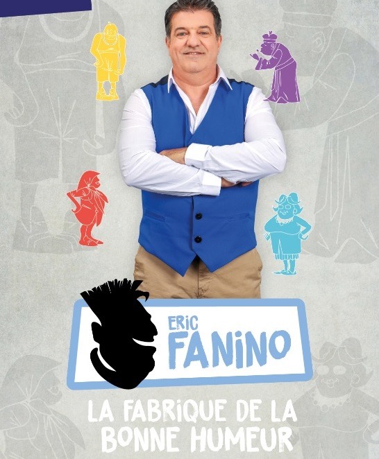 Eric Fanino - La Fabrique de la bonne humeur