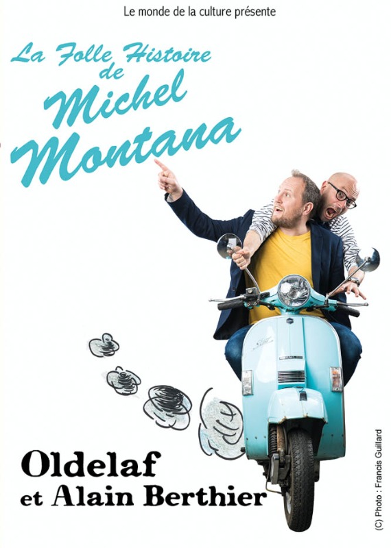 La folle histoire de Michel Montana