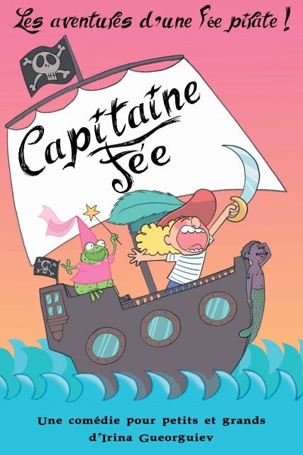 Capitaine Fée - Les aventures d'une fée pirate