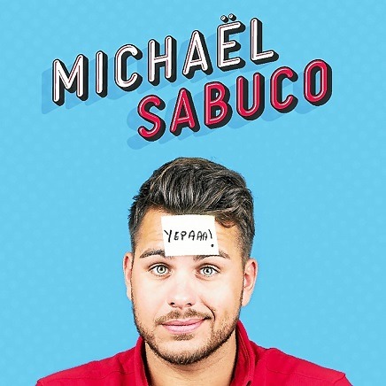 Michaël Sabuco - Yepaaa !