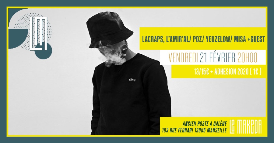 Lacraps, Première Partie : L'amir'al/ Poz/ YeuzeLow/ Misa +Guest