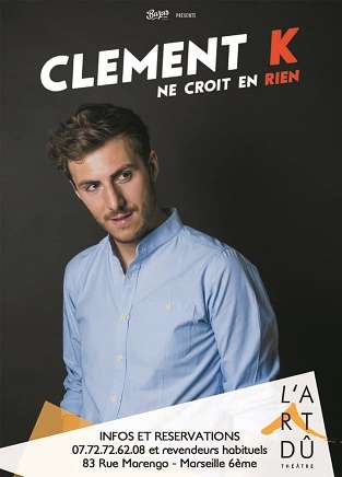 Clément K ne croit en rien