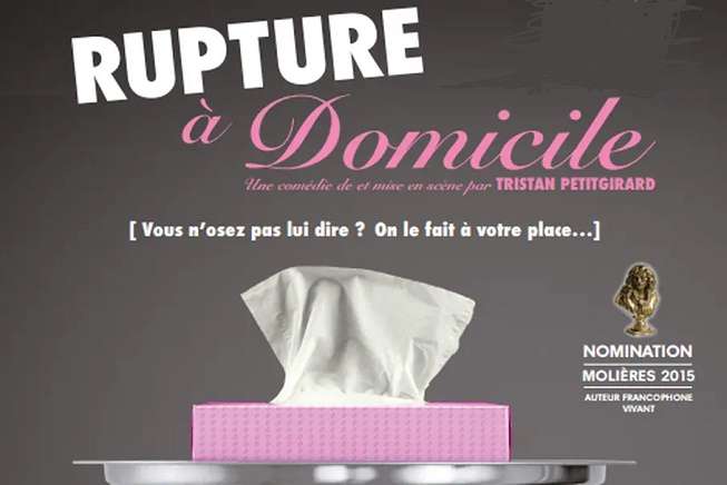 Rupture à domicile