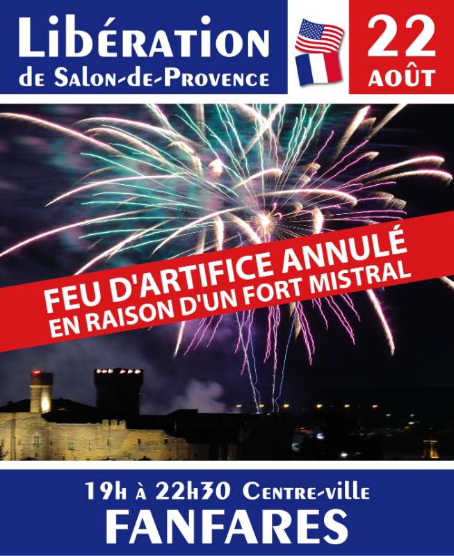 Le feu d'artifice de Salon de Provence est annulé à cause du mistral