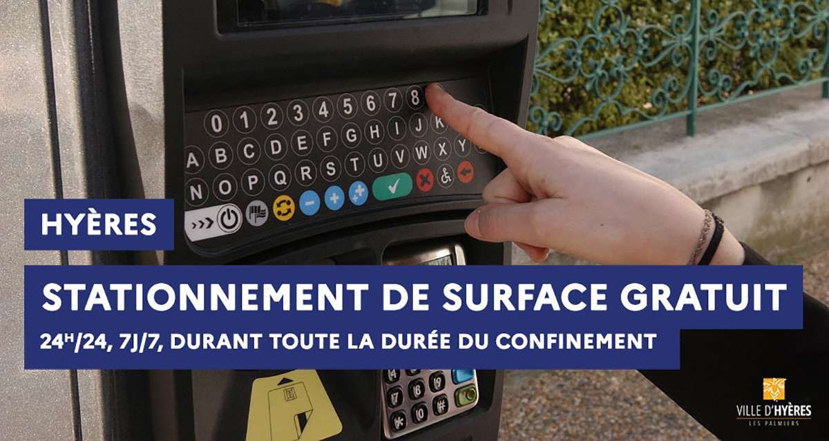 A hyères et Draguignan le stationnement est gratuit pendant le confinement