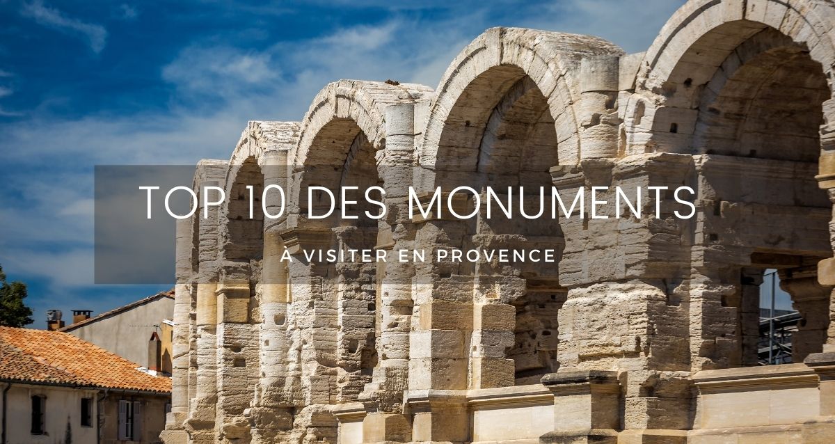 Top 10 des monuments à visiter en Provence