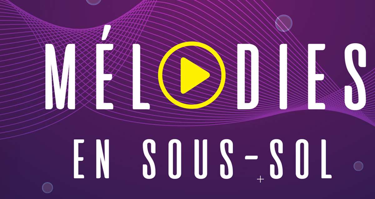 Mélodies en sous-sol