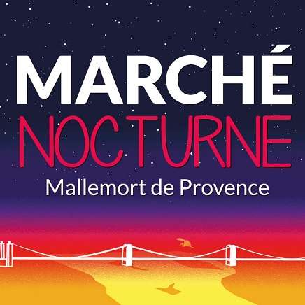 marchés nocturnes - Mallemort