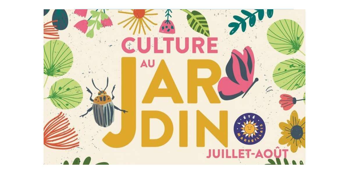 Culture au(x) jardin(s) des rendez-vous gratuits en juillet et septembre à Marseille