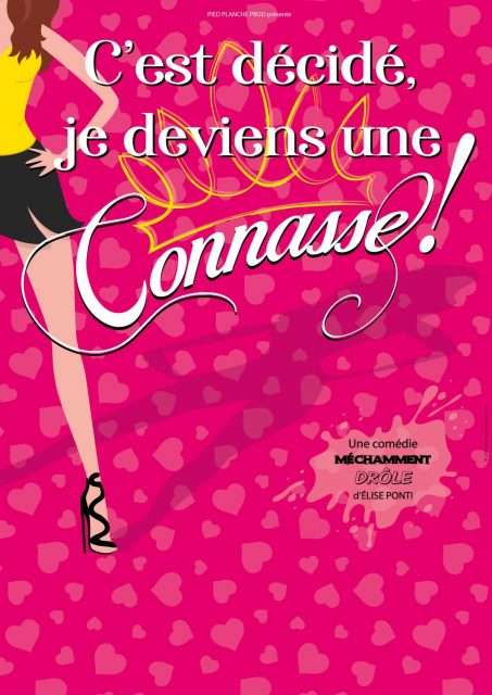 C'est décidé, je deviens une connasse