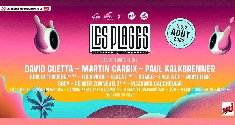 David Guetta, Kungs, Paul Kalkbrenner...dÃ©couvrez la programmation du festival les Plages Ã©lectroniques Ã  Cannes