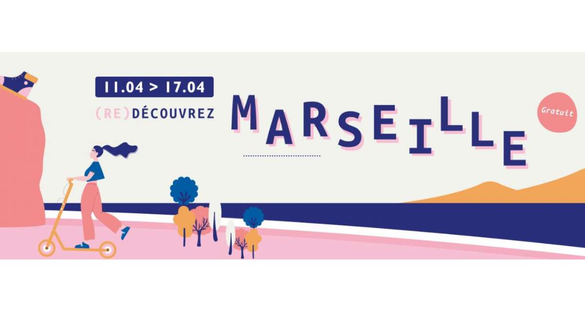 Semaine Marseille ExpÃ©rience : des expÃ©riences gratuite pour (re)dÃ©couvrir la ville