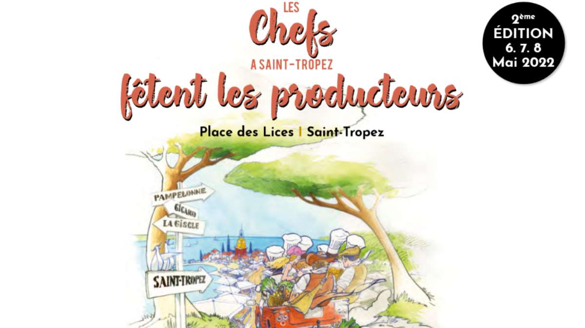 Les chefs à Saint Tropez fêtent les producteurs 