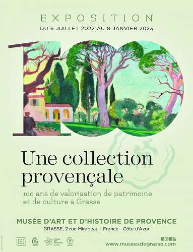 Une collection ProvenÃ§ale - 100 ans de valorisation du patrimoine et de culture Ã  Grasse