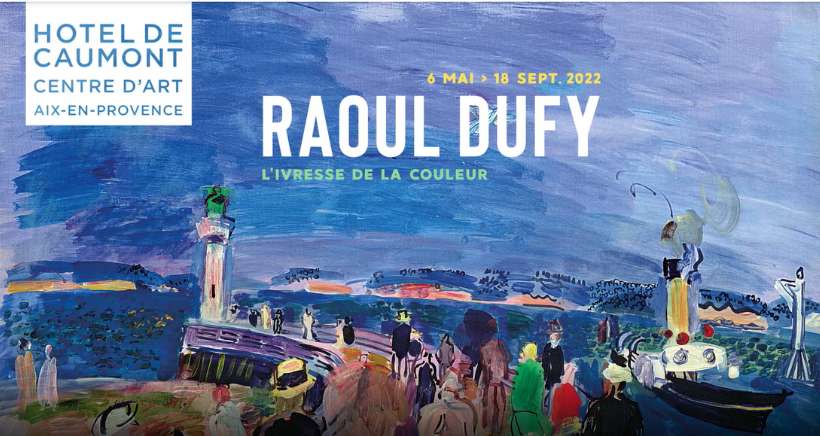 Raoul Dufy, l'ivresse de la couleur
