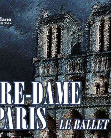 Notre-Dame de Paris  - Baletto di Milano
