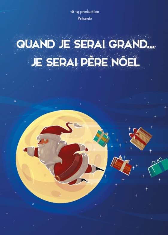 Quand je serai grand je serai père noël