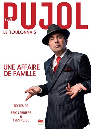 Yves Pujol - Une affaire de famille