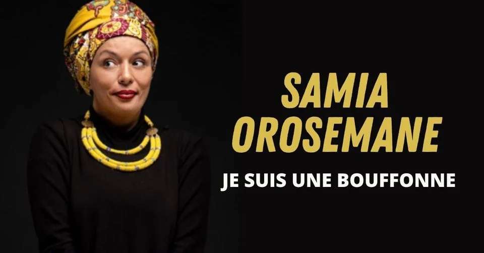 Samia Oroseman - Je suis une bouffonne