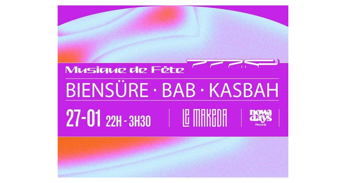 Musique de FÃªte : KasbaH + Bab + BiensÃ¼re