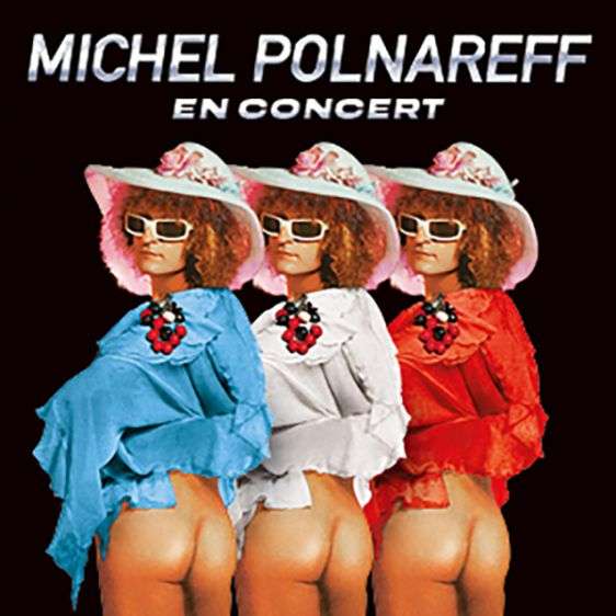 Michel Polnareff + PremiÃ¨re partie