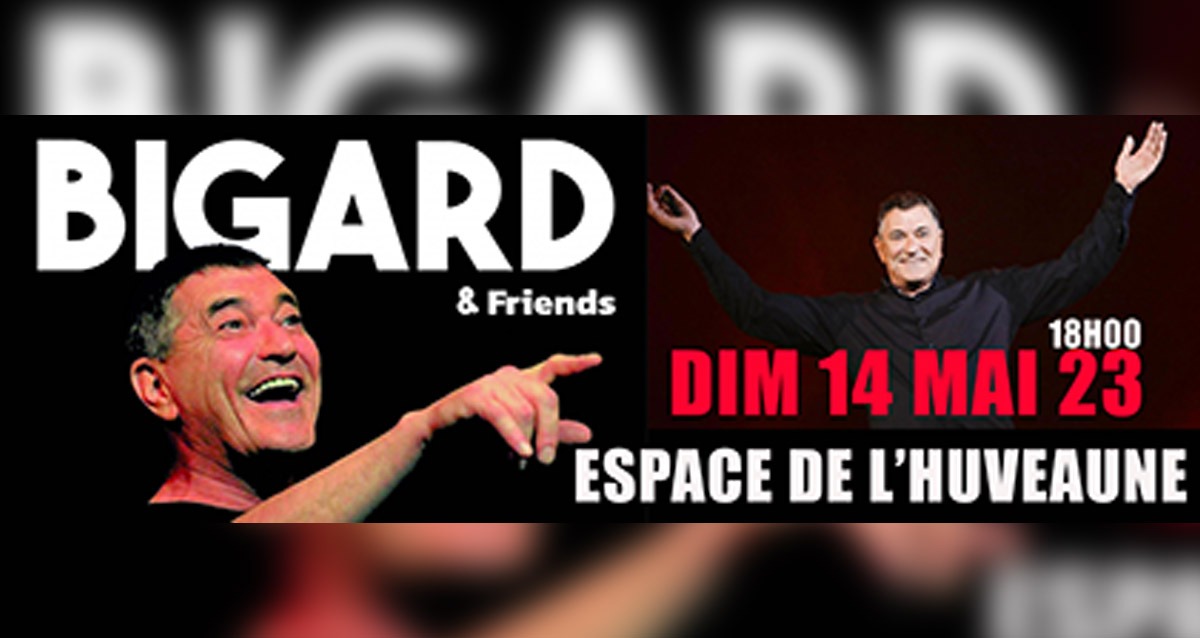 BIGARD and friends