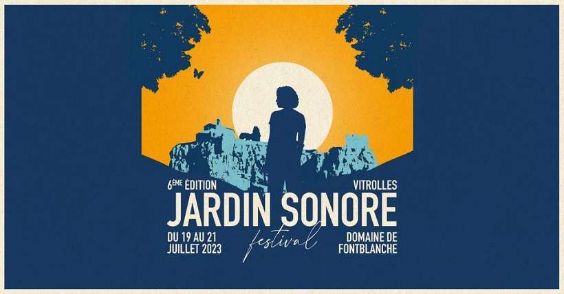 5 artistes rejoignent l'affiche du festival Jardin Sonore cet Ã©tÃ© Ã  Vitrolles 